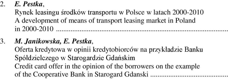 Pestka, Oferta kredytowa w opinii kredytobiorców na przykładzie Banku Spółdzielczego w