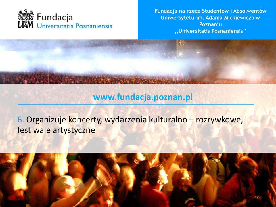 Posnaniensis www.fundacja.poznan.pl 6.