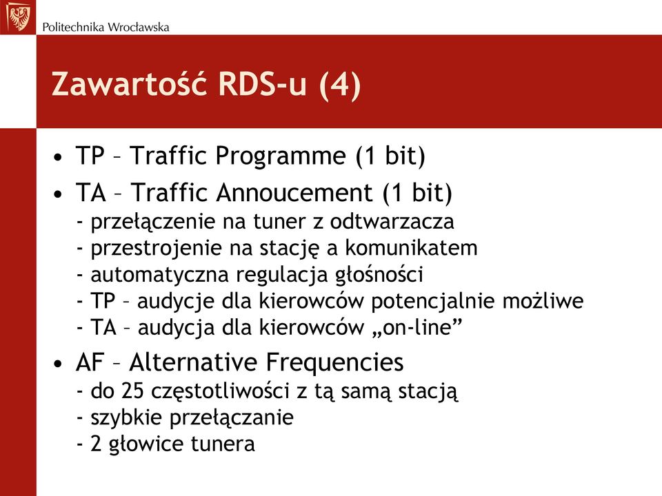 głośności - TP audycje dla kierowców potencjalnie możliwe - TA audycja dla kierowców on-line AF