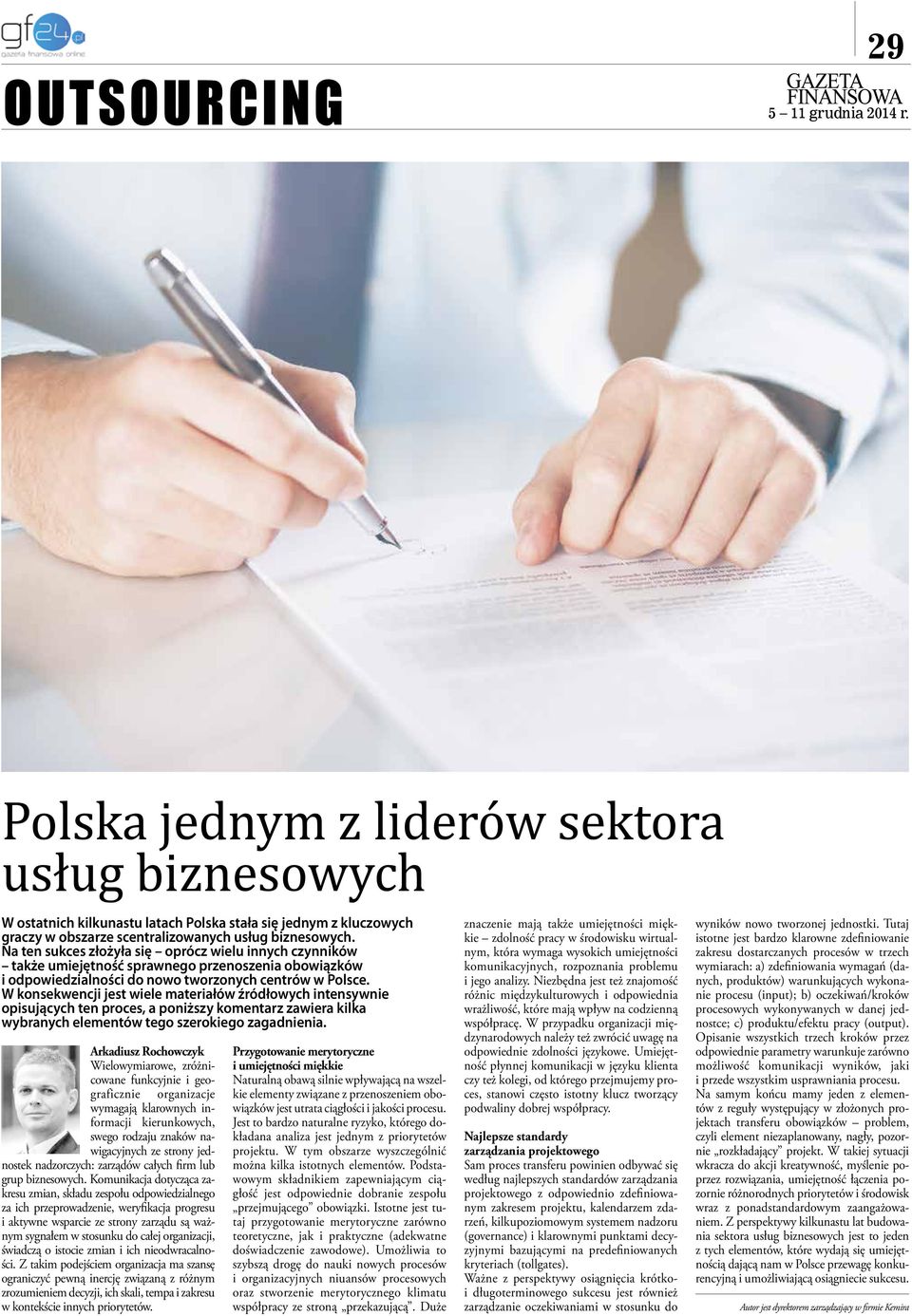 W konsekwencji jest wiele materiałów źródłowych intensywnie opisujących ten proces, a poniższy komentarz zawiera kilka wybranych elementów tego szerokiego zagadnienia.