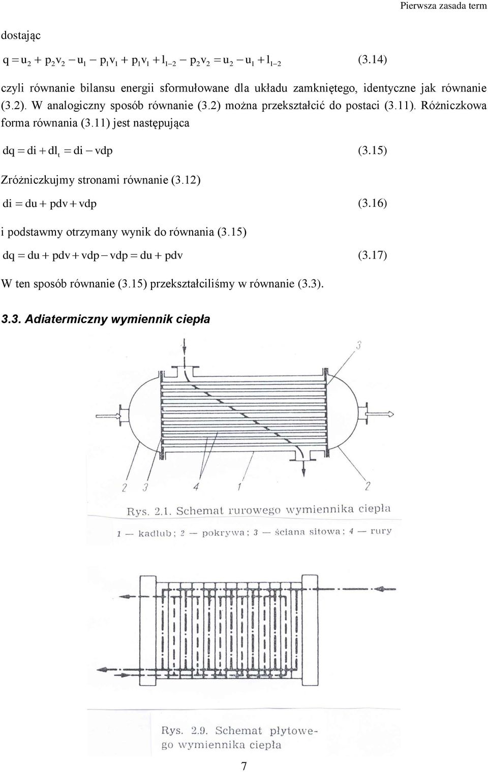 ) można przekształcić o postaci (3.). Różniczkoa forma rónania (3.) jest następjąca q i lt i vp (3.