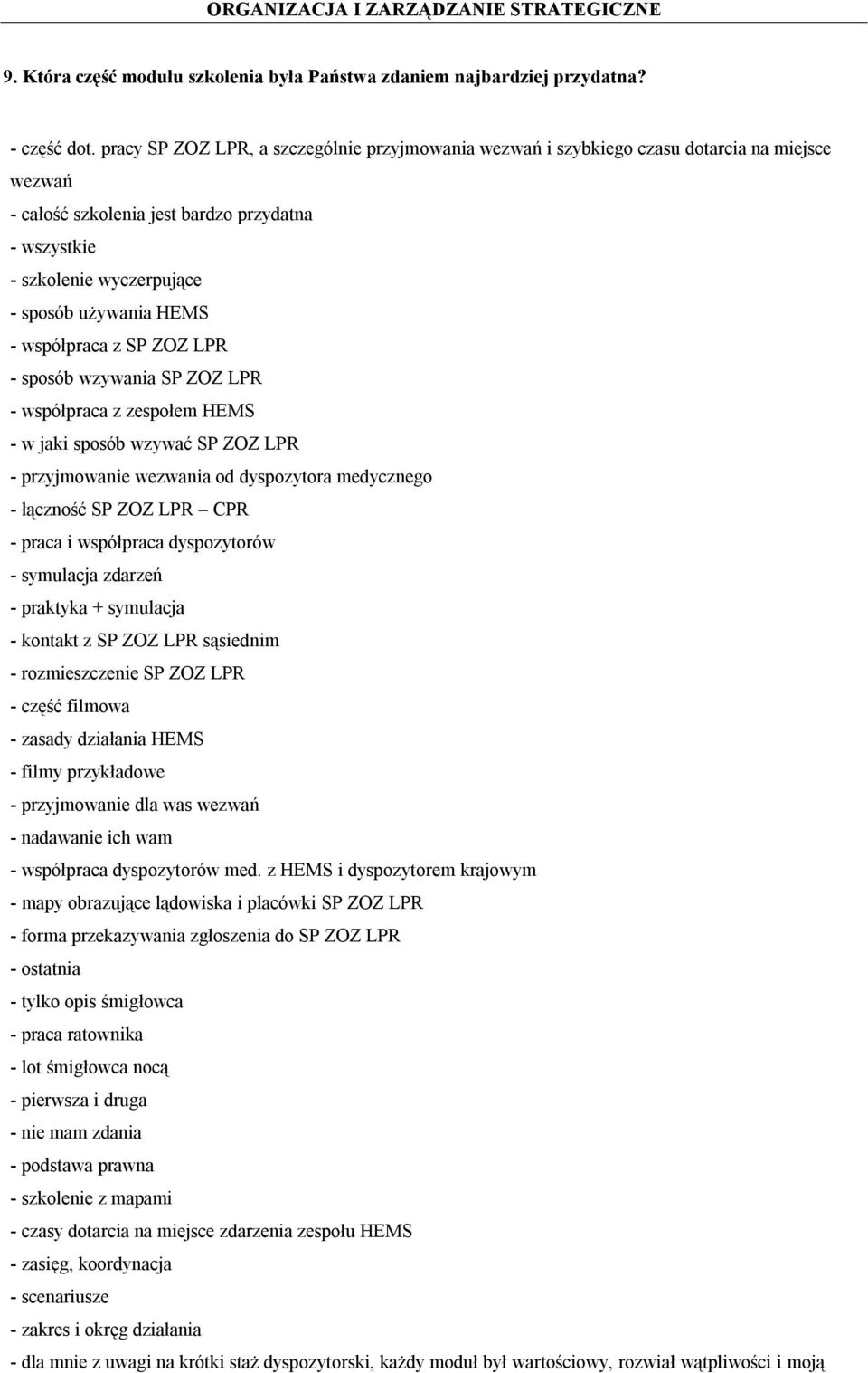 współpraca z SP ZOZ LPR - sposób wzywania SP ZOZ LPR - współpraca z zespołem HEMS - w jaki sposób wzywać SP ZOZ LPR - przyjmowanie wezwania od dyspozytora medycznego - łączność SP ZOZ LPR CPR - praca