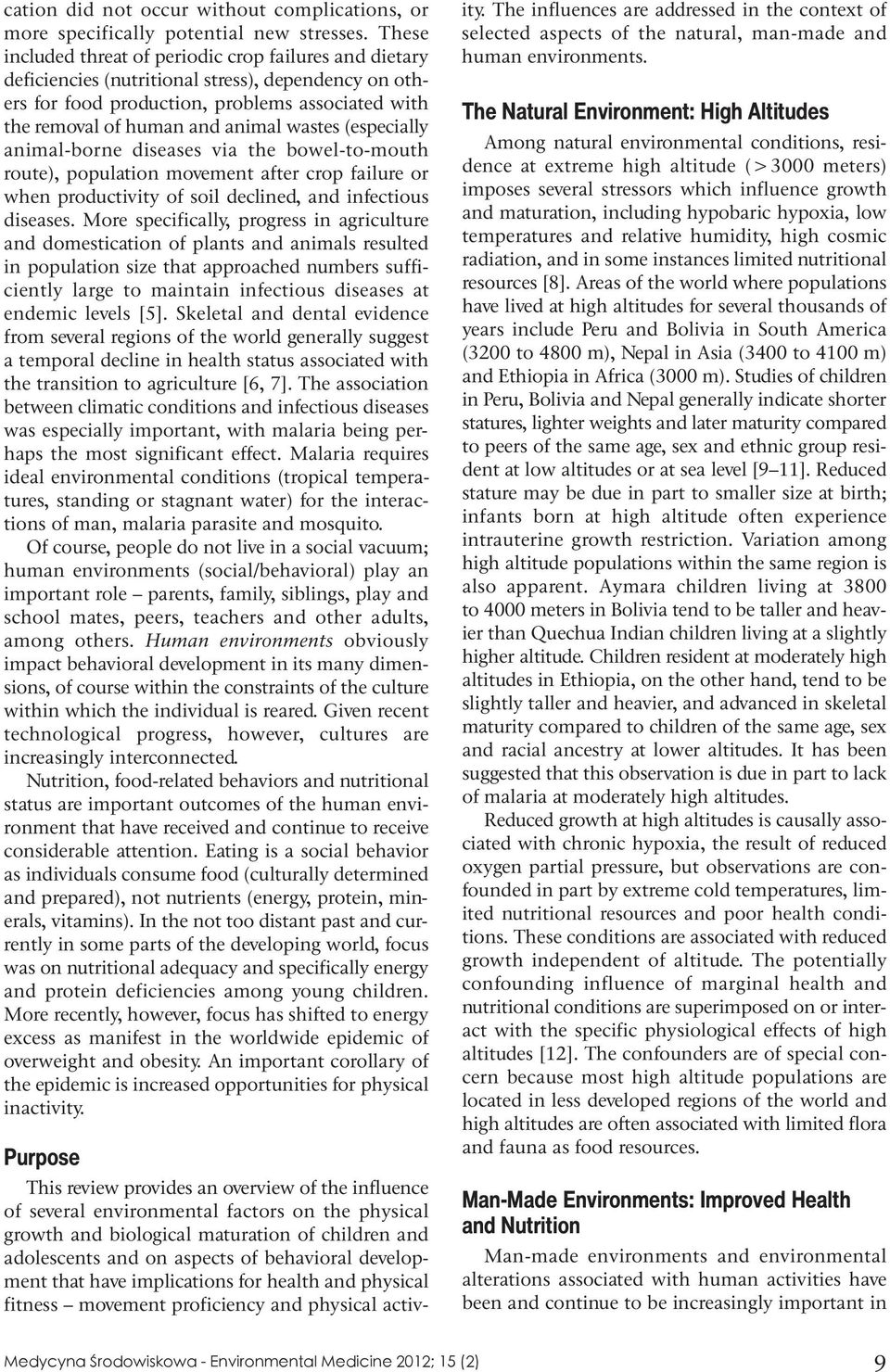 wastes (especially animal-borne diseases via the bowel-to-mouth route), population movement after crop failure or when productivity of soil declined, and infectious diseases.