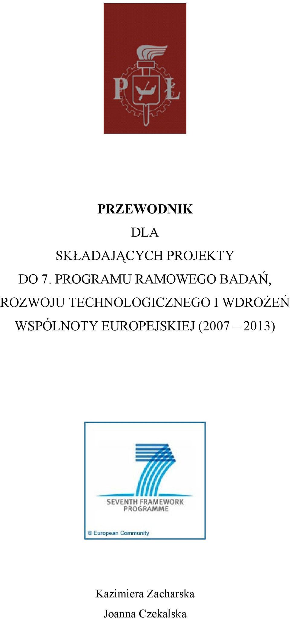 TECHNOLOGICZNEGO I WDROŻEŃ WSPÓLNOTY