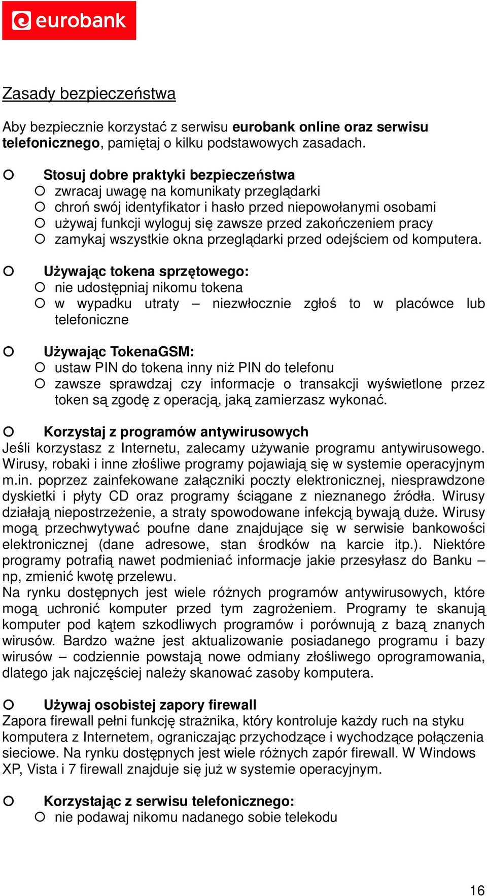 zamykaj wszystkie okna przeglądarki przed odejściem od komputera.