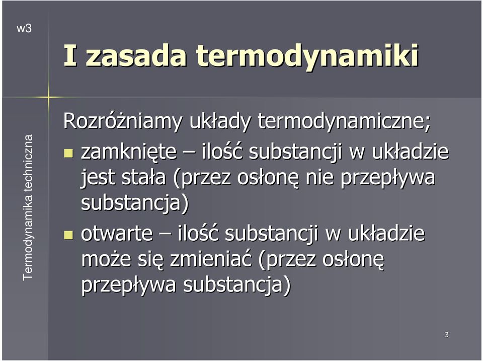 rzeływa substanja) otwarte ilość substanji w układzie