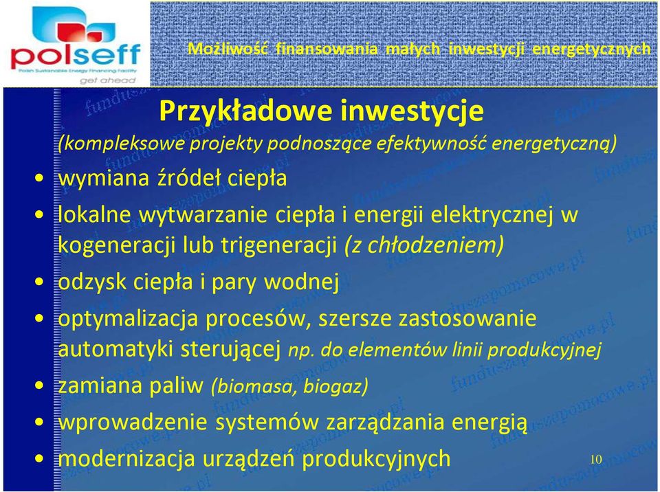 chłodzeniem) odzysk ciepła i pary wodnej optymalizacja procesów, szersze zastosowanie automatyki sterującej np.