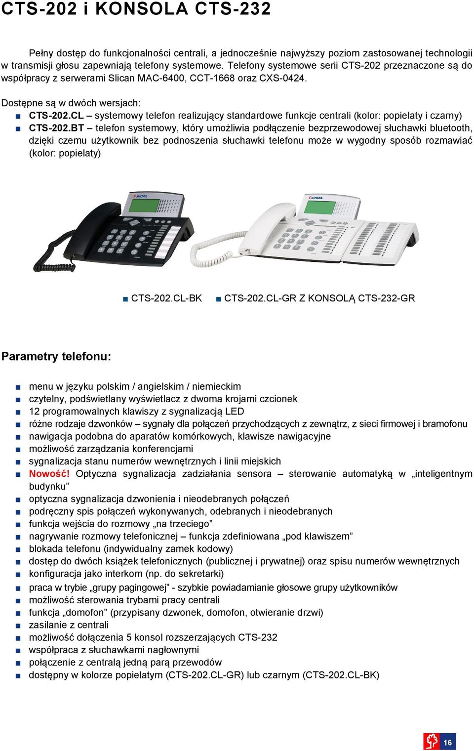 C systemowy telefon realizujący standardowe funkcje centrali (kolor: popielaty i czarny) CTS202.