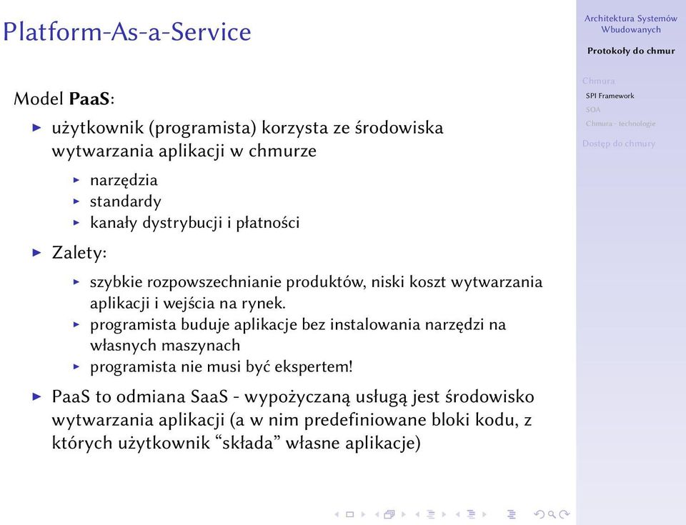 programista buduje aplikacje bez instalowania narzędzi na własnych maszynach programista nie musi być ekspertem!