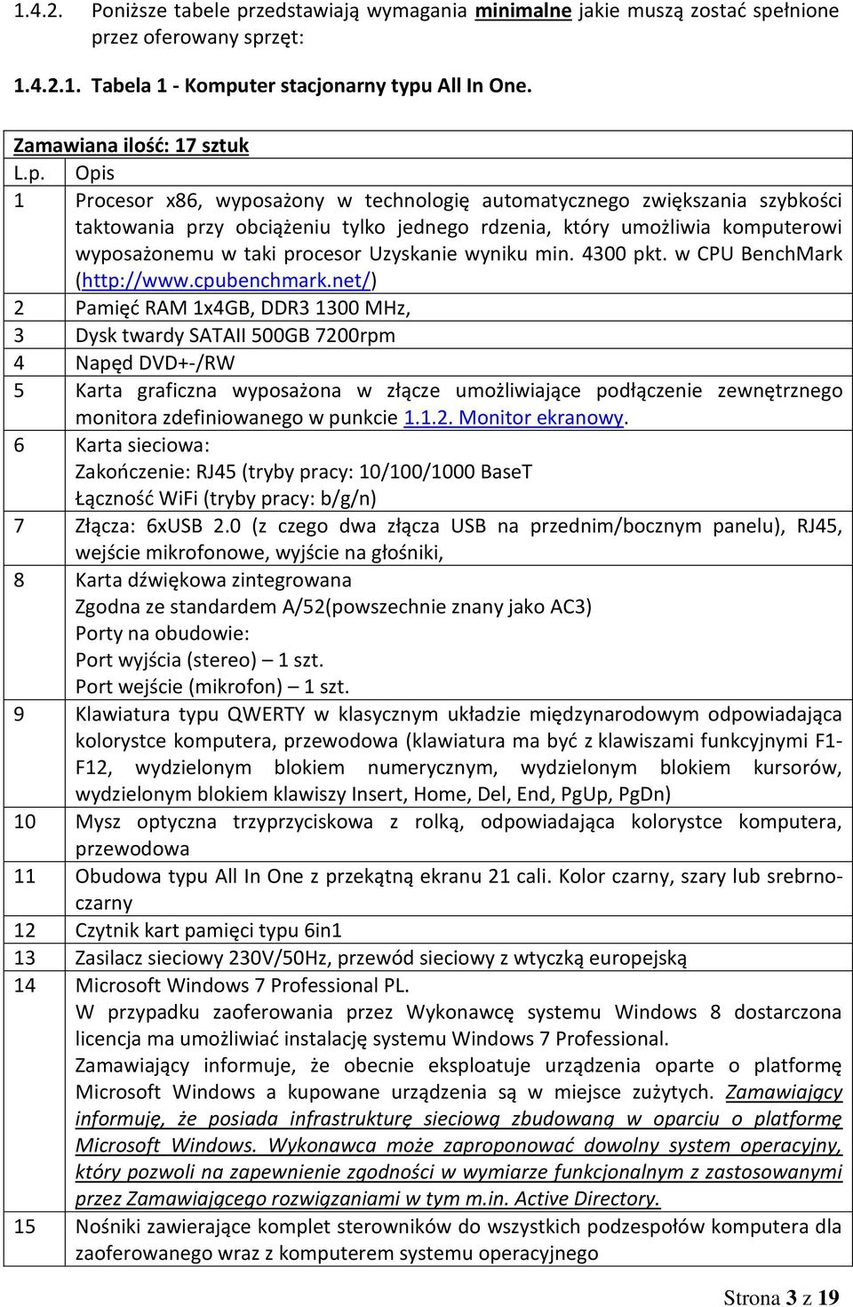 taki procesor Uzyskanie wyniku min. 4300 pkt. w CPU BenchMark (http://www.cpubenchmark.