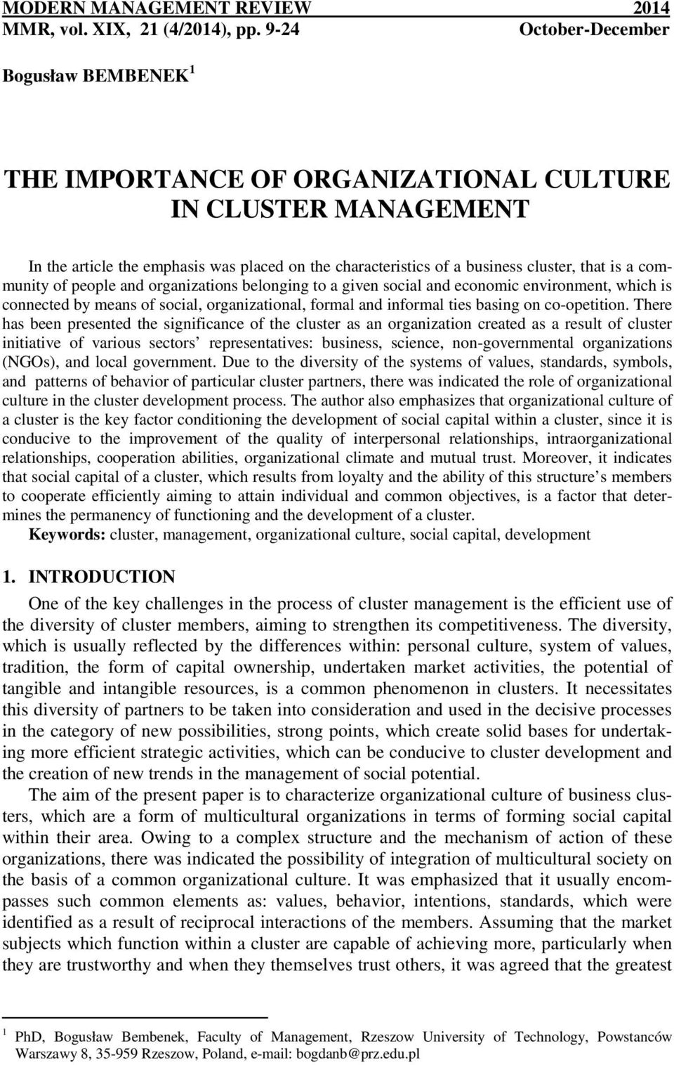 community of people and organizations belonging to a given social and economic environment, which is connected by means of social, organizational, formal and informal ties basing on co-opetition.