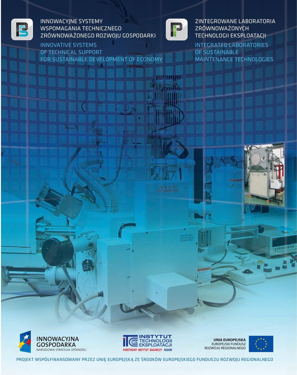 ZRÓWNOWAŻONYCH TECHNOLOGII EKSPLOATACJI INTEGRATED LABORATORIES OF SUSTAINABLE MAINTENANCE