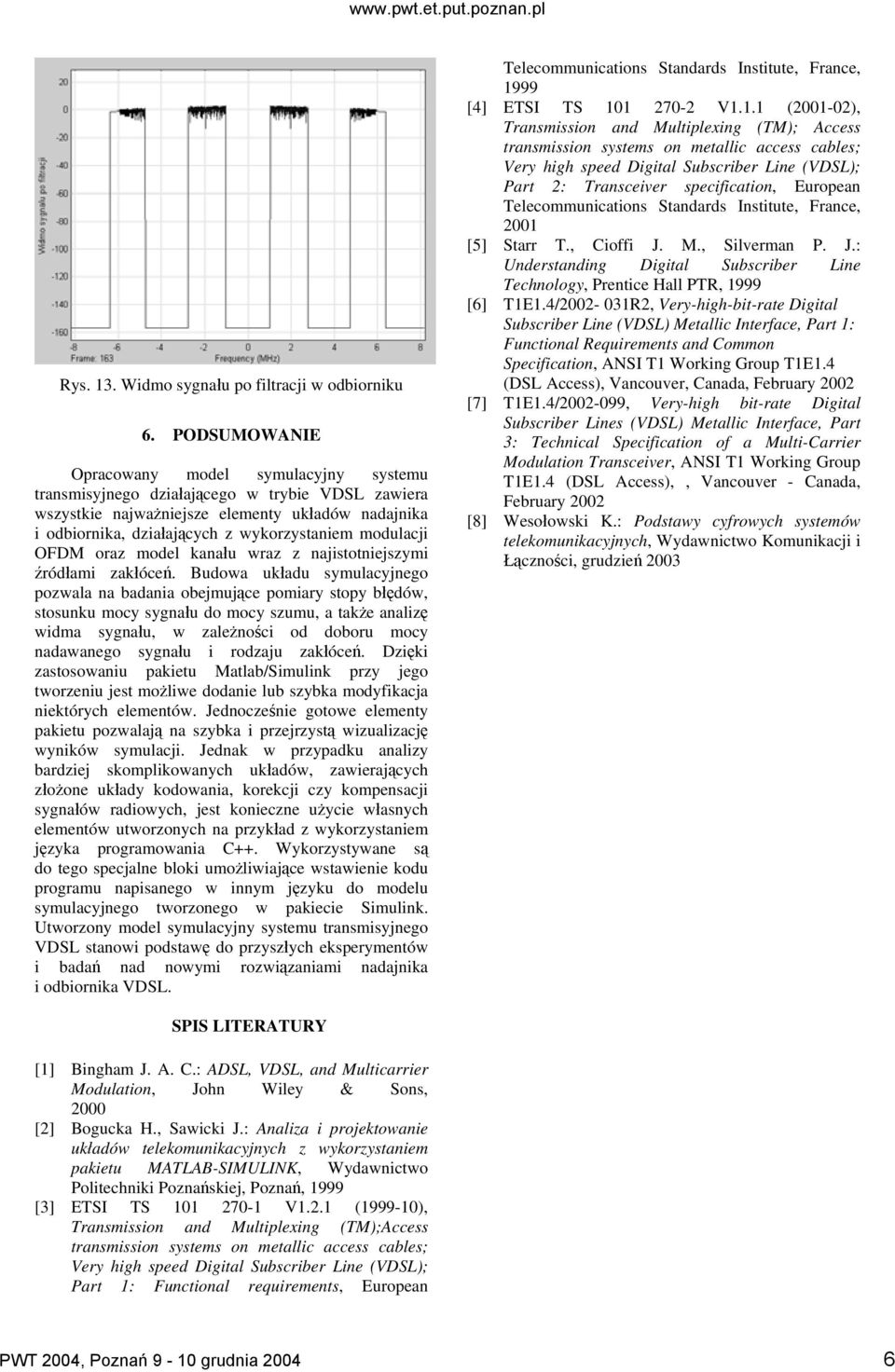 oraz model kaału wraz z ajistotiejszymi źródłami zakłóceń.