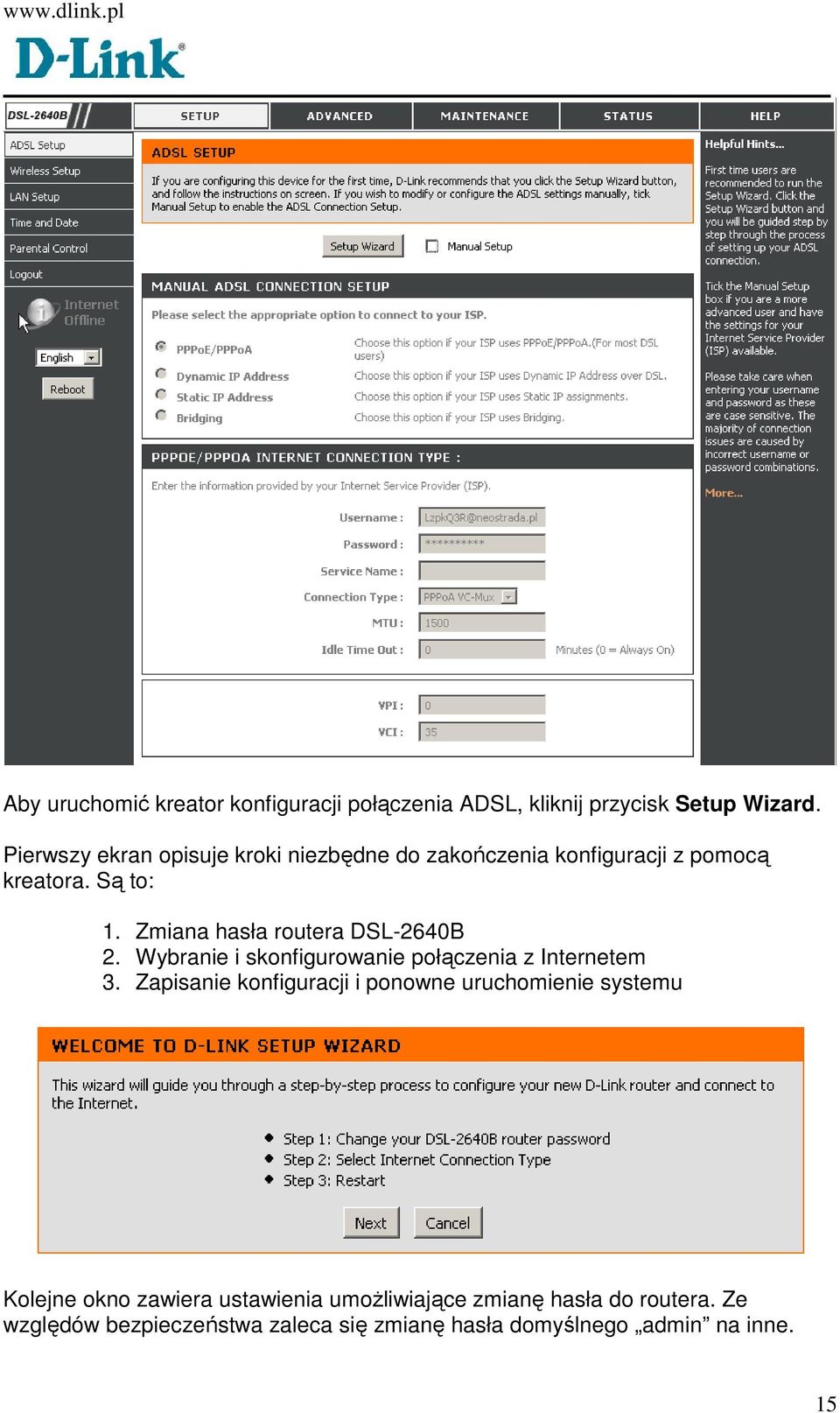 Zmiana hasła routera DSL-2640B 2. Wybranie i skonfigurowanie połączenia z Internetem 3.