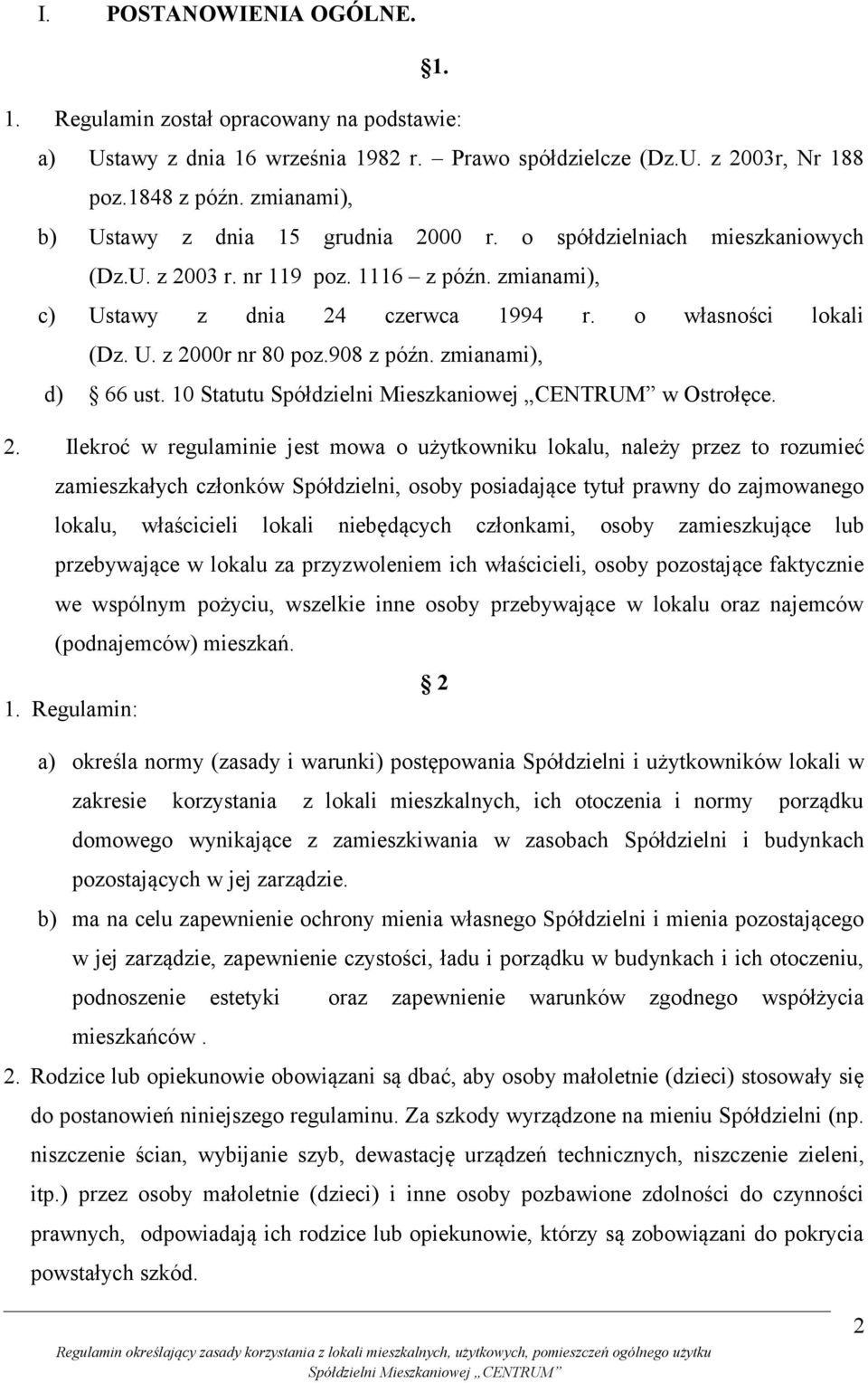 908 z późn. zmianami), d) 66 ust. 10 Statutu w Ostrołęce. 2.