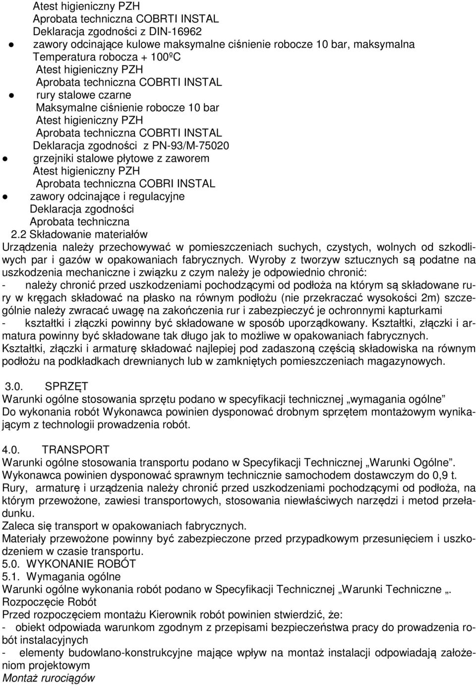 grzejniki stalowe płytowe z zaworem Atest higieniczny PZH Aprobata techniczna COBRI INSTAL zawory odcinające i regulacyjne Deklaracja zgodności Aprobata techniczna 2.