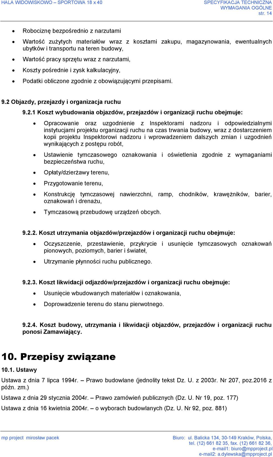 Koszty pośrednie i zysk kalkulacyjny, Podatki obliczone zgodnie z obowiązującymi przepisami. 9.2 