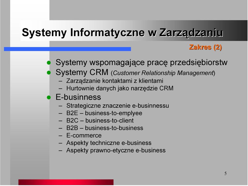 narzędzie CRM E-businness Strategiczne znaczenie e-businnessu B2E business-to-emplyee B2C