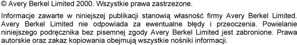 Avery Berkel Limited nie odpowiada za ewentualne błędy i przeoczenia.