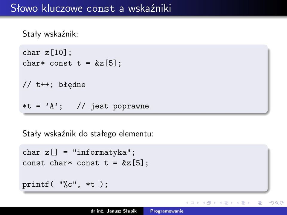 jest poprawne Stały wskaźnik do stałego elementu: char z[]