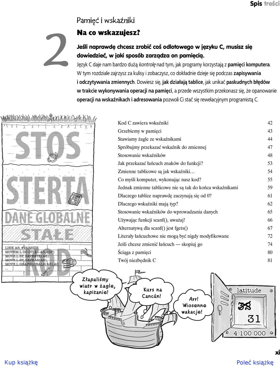 W tym rozdziale zajrzysz za kulisy i zobaczysz, co dokładnie dzieje się podczas zapisywania i odczytywania zmiennych.