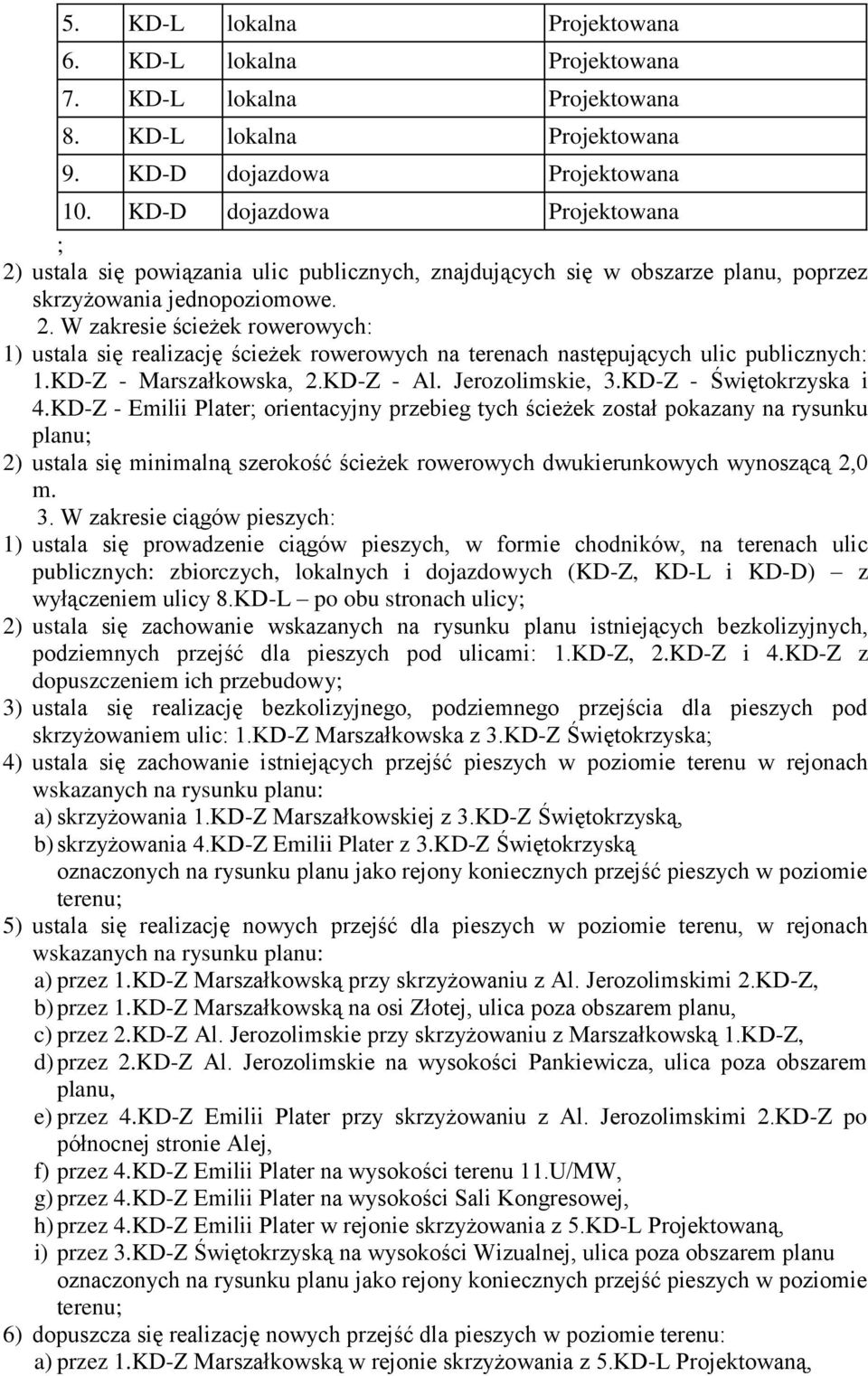 KD-Z - Marszałkowska, 2.KD-Z - Al. Jerozolimskie, 3.KD-Z - Świętokrzyska i 4.