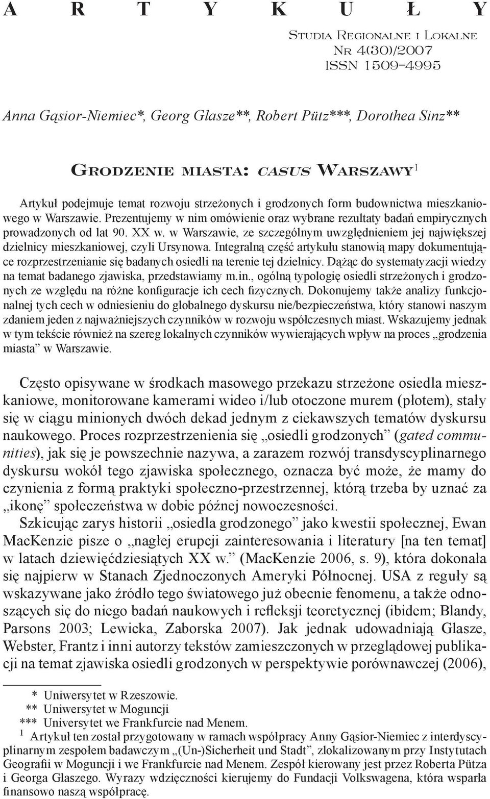 w Warszawie, ze szczególnym uwzględnieniem jej największej dzielnicy mieszkaniowej, czyli Ursynowa.