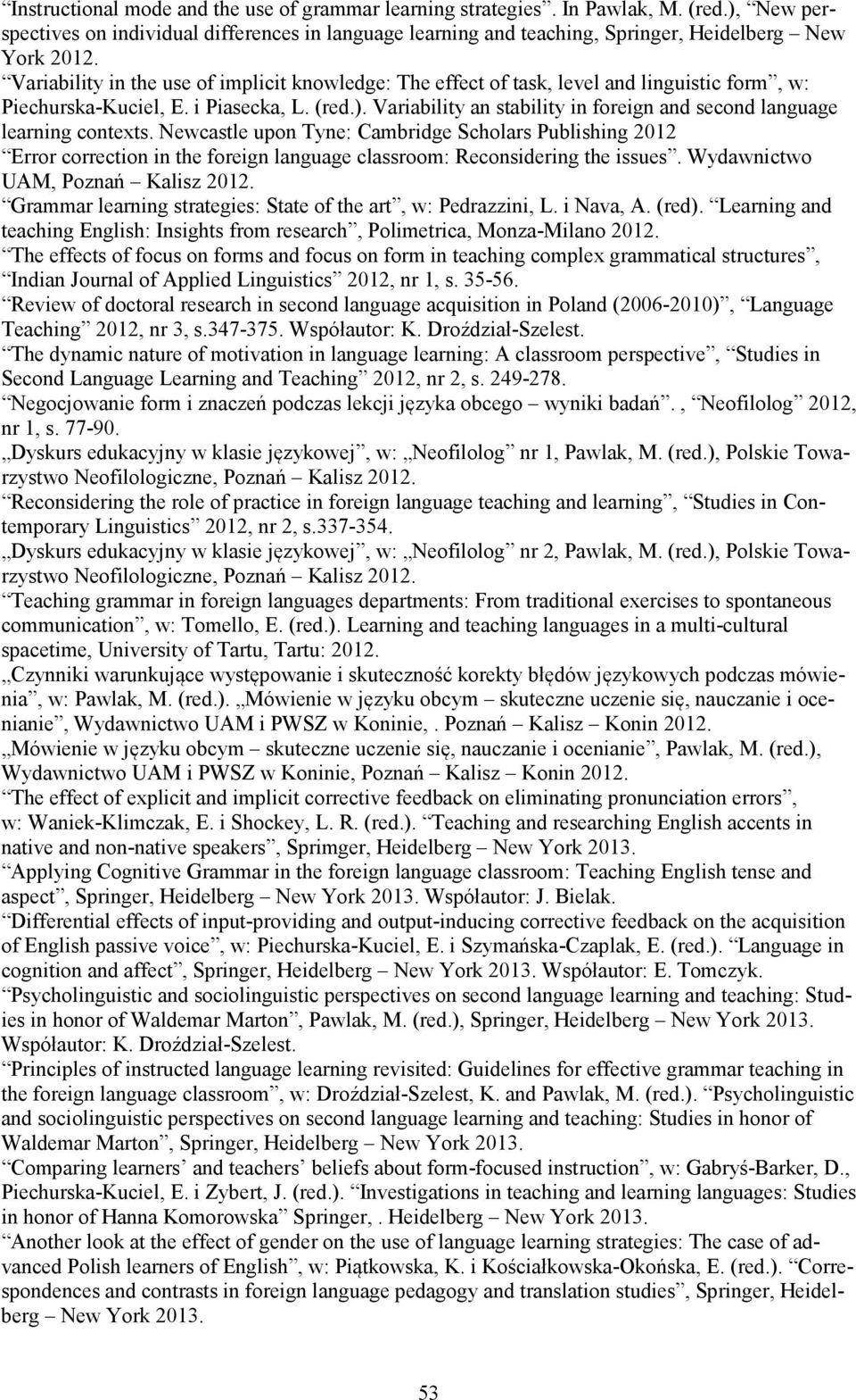 Variability an stability in foreign and second language learning contexts.