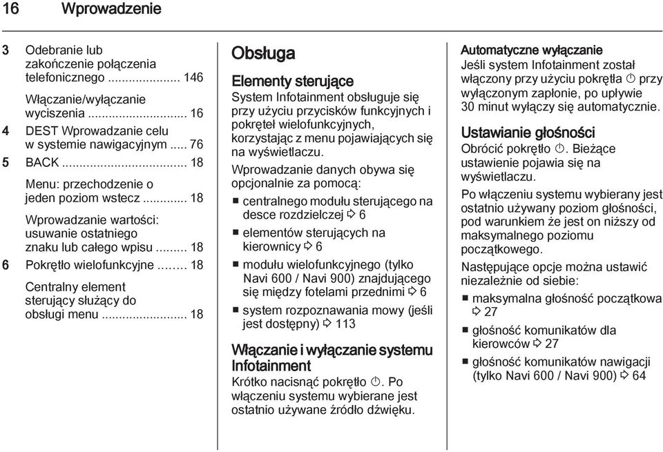 .. 18 Centralny element sterujący służący do obsługi menu.