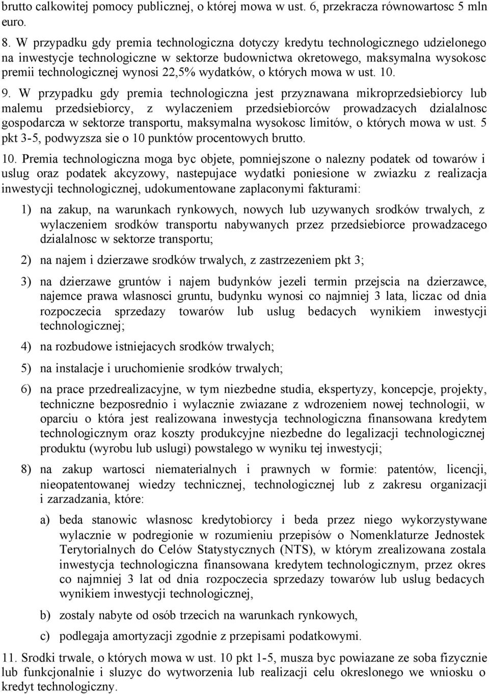 22,5% wydatków, o których mowa w ust. 10. 9.