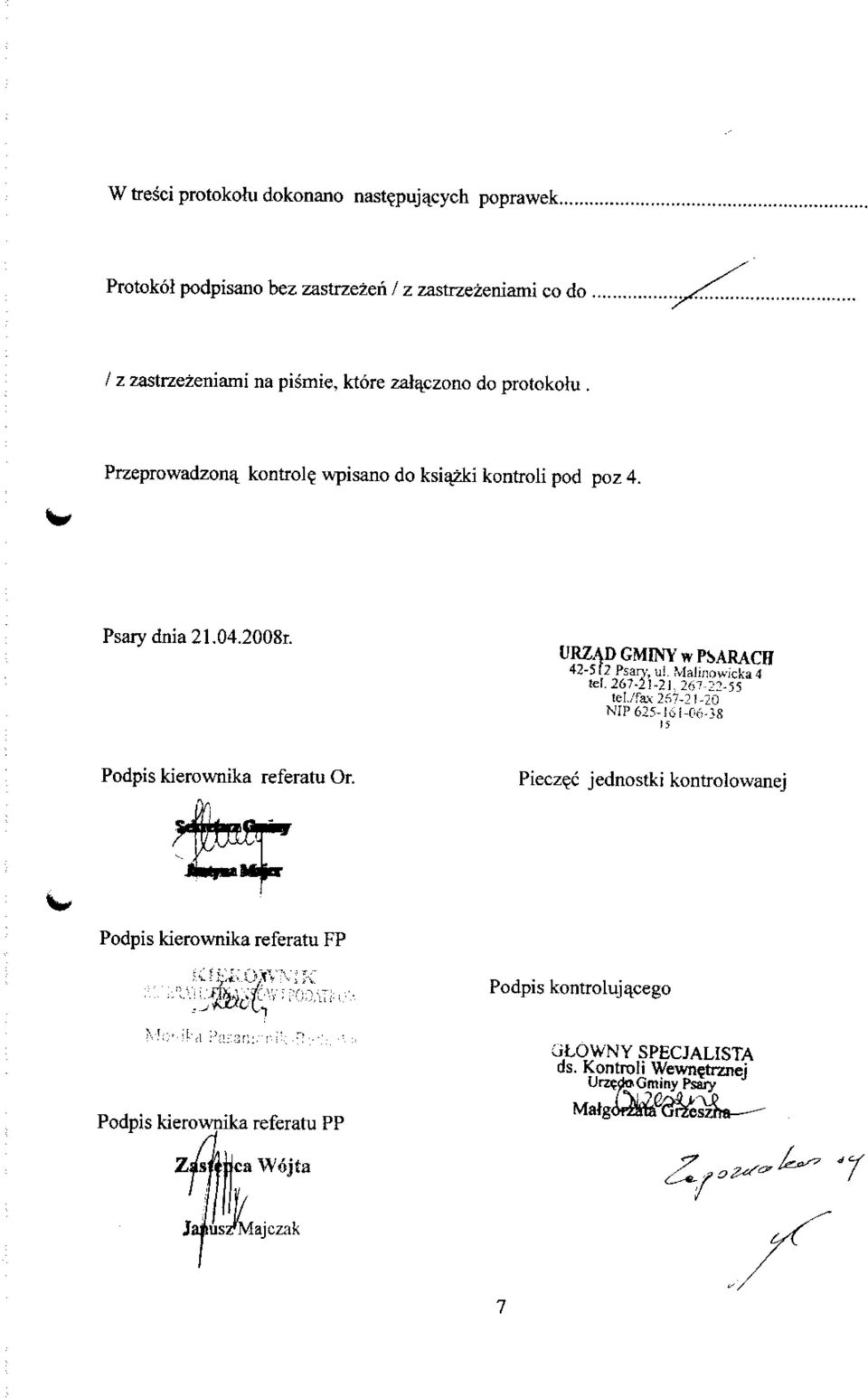 PrzeprowadzonEt kontrole_ wpisano do ksiazki kontroli pod poz 4. Psarydnia21.04.2008r. URZAD GMINV w PSARACH 42-5(2 Psary, u!. Malinowicka 4 tel.