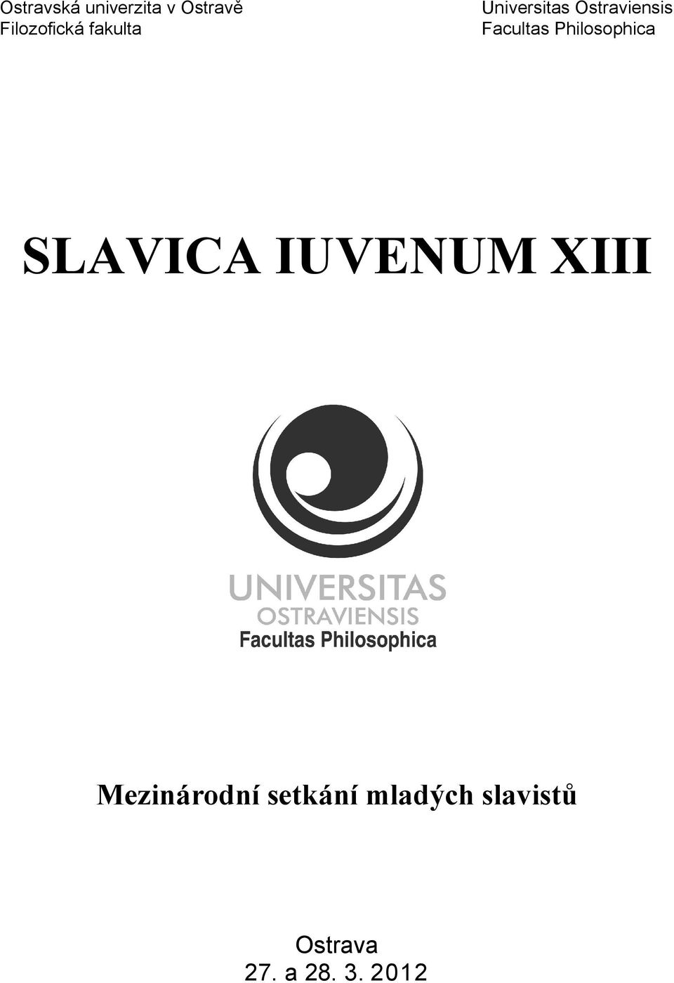 Philosophica SLAVICA IUVENUM XIII Mezinárodní