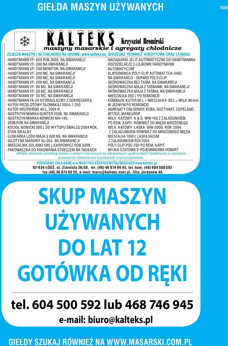 ROZDZIELACZE 2-LEJKOWE HANDTMANN HANDTMANN VF - 200 MONITOR, NA GWAR ANC JI AUTOMATYCZNE HANDTMANN VF- 200 MC, NA GWARANCJI KLIPSOWNICA POLY-CLIP AUTOMAT FCA-3462, HANDTMANN VF- 200 MC, NA GWARANCJI