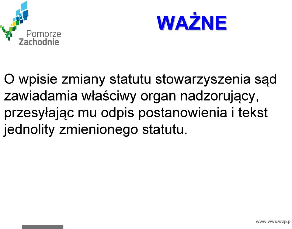 organ nadzorujący, przesyłając mu odpis