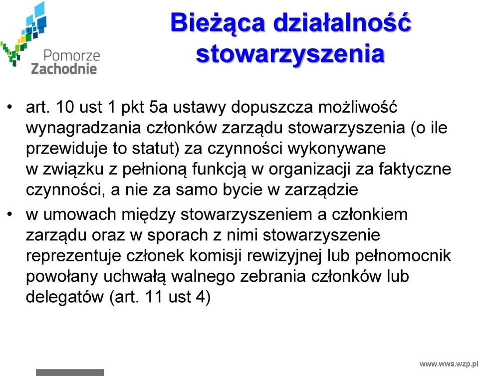 czynności wykonywane w związku z pełnioną funkcją w organizacji za faktyczne czynności, a nie za samo bycie w zarządzie w