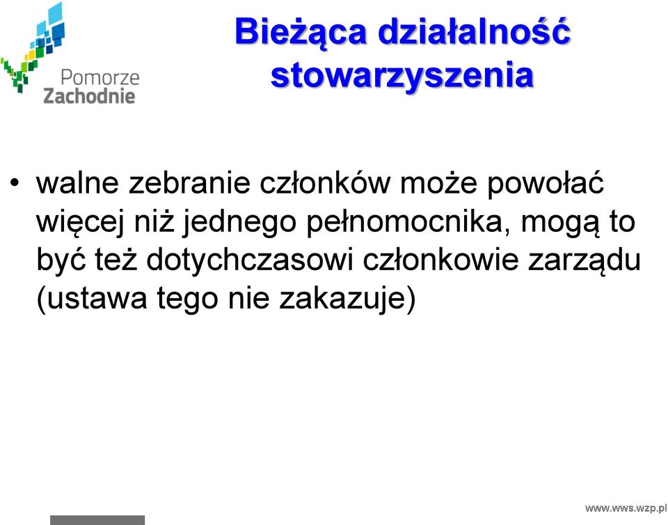 jednego pełnomocnika, mogą to być też