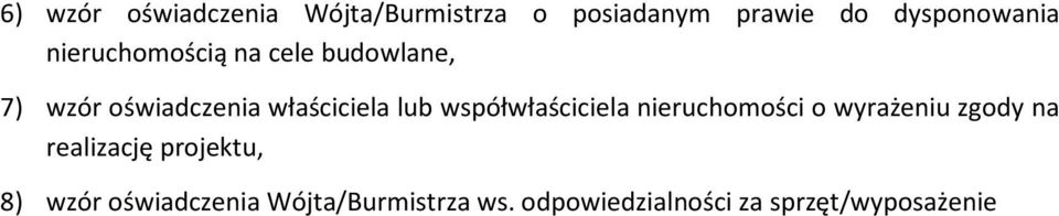 współwłaściciela nieruchomości o wyrażeniu zgody na realizację projektu,