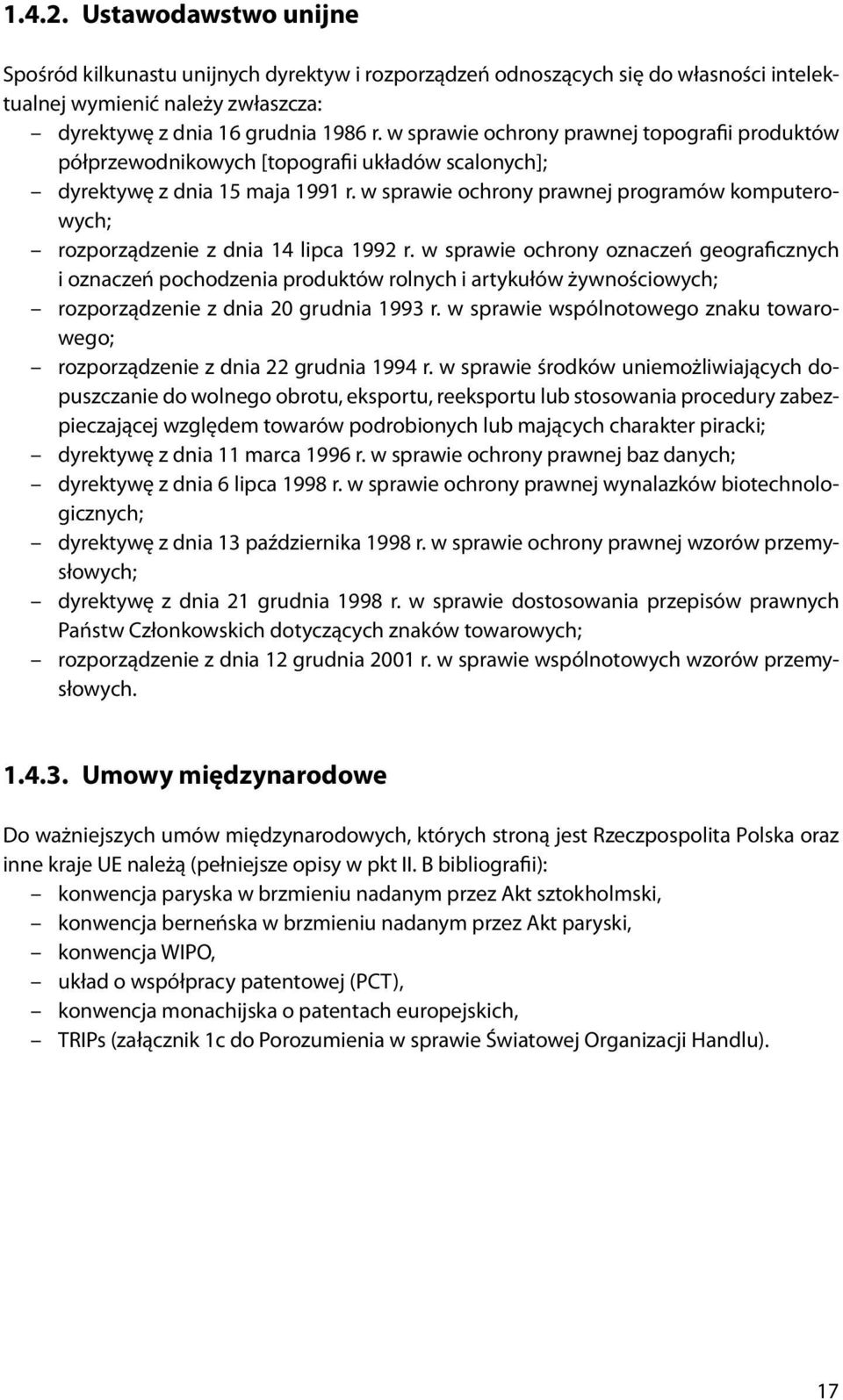 w sprawie ochrony prawnej programów komputerowych; rozporządzenie z dnia 14 lipca 1992 r.