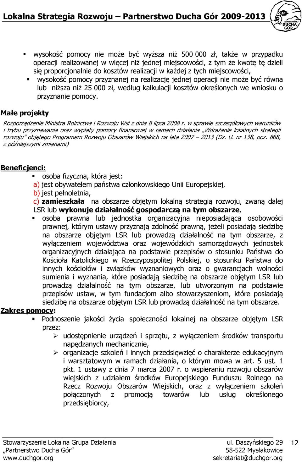 Małe projekty Rozporządzenie Ministra Rolnictwa i Rozwoju Wsi z dnia 8 lipca 2008 r.