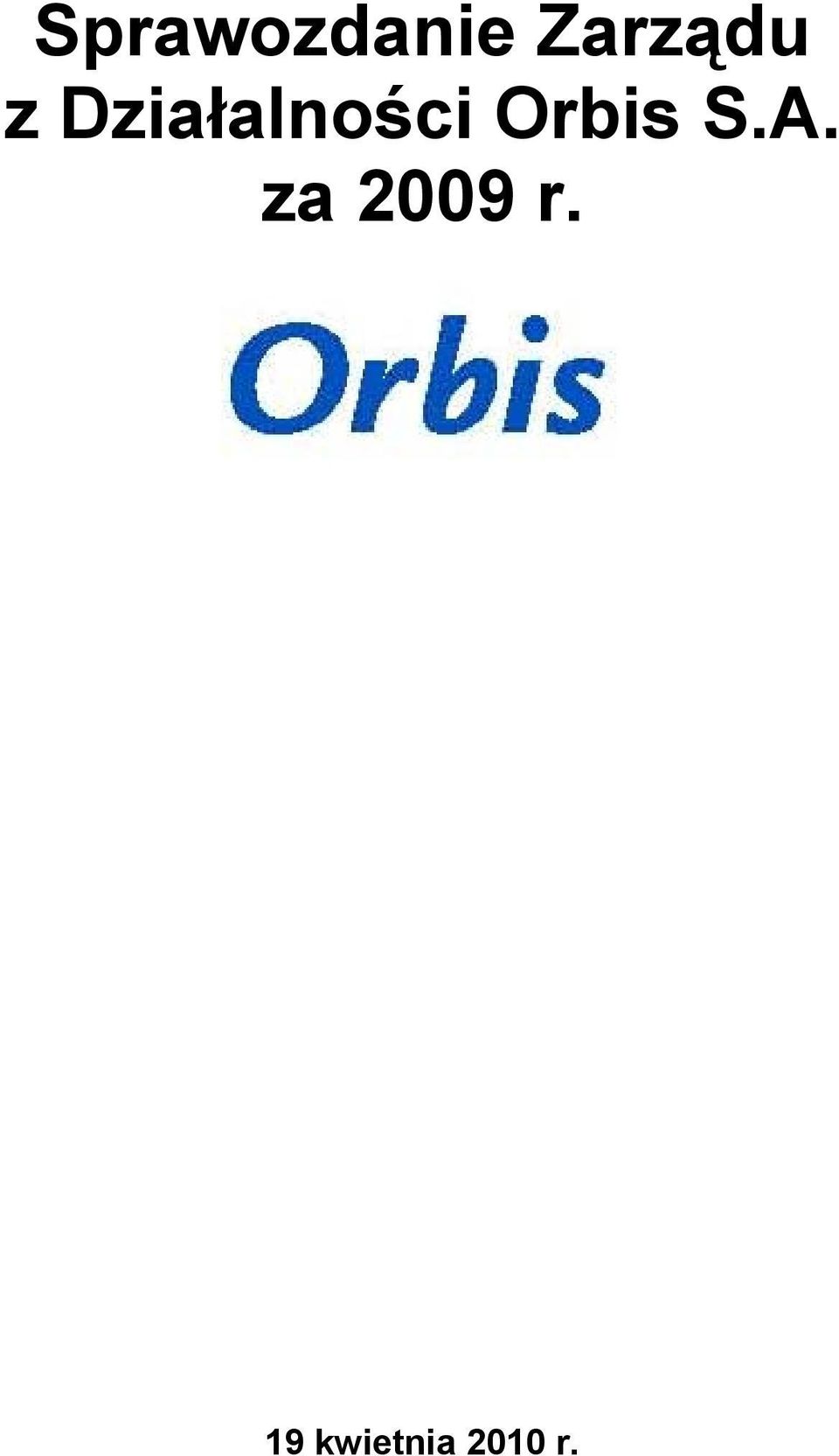 Działalności Orbis