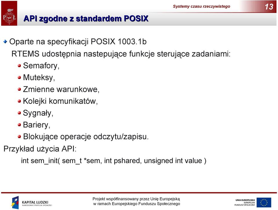 Zmienne warunkowe, Kolejki komunikatów, Sygnały, Bariery, Blokujące operacje