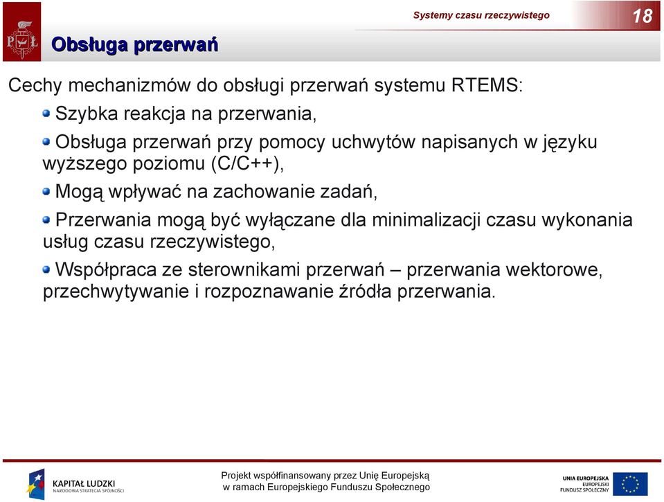 zachowanie zadań, Przerwania mogą być wyłączane dla minimalizacji czasu wykonania usług czasu