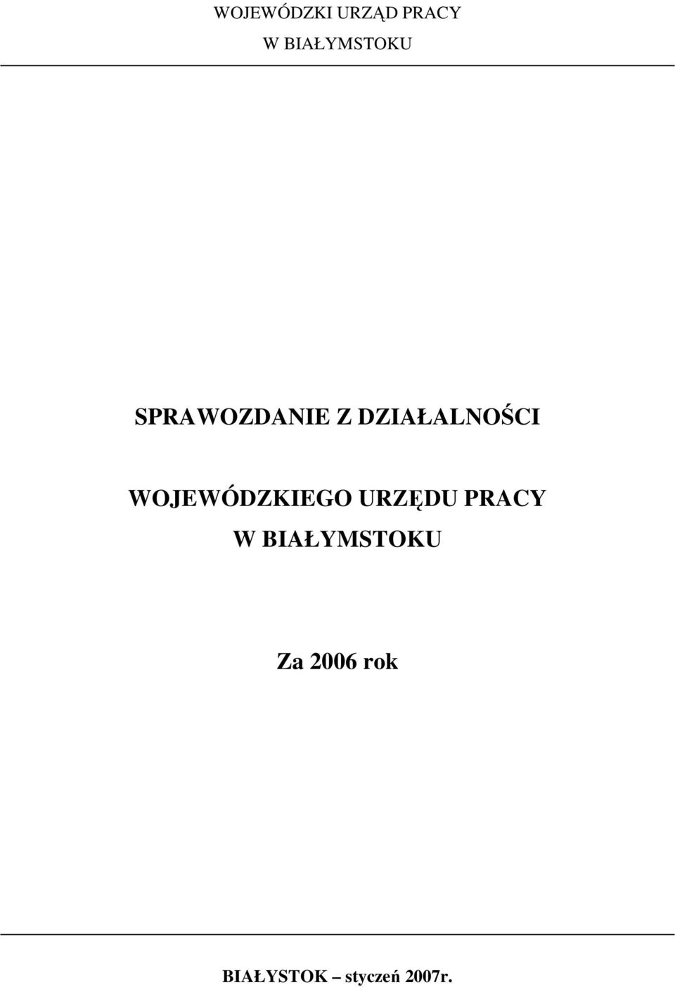 DZIAŁALNOŚCI WOJEWÓDZKIEGO URZĘDU