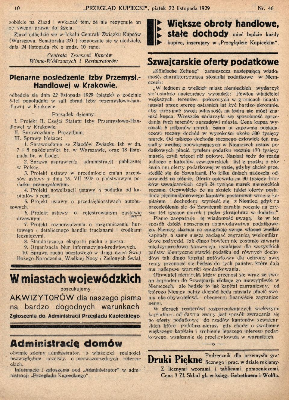 rano. 1! Większe obroty handlowe, stałe dochody mieć będzie każdy kupiec, inserujący w Przeglądzie Kupieckim".