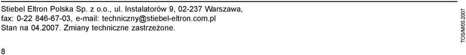 846-67-03, e-mail: techniczny@stiebel-eltron.com.