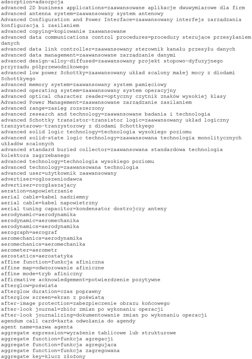 advanced data link controller=zaawansowany sterownik kanału przesyłu danych advanced data management=zaawansowane zarządzanie danymi advanced design-alloy-diffused=zaawansowany projekt