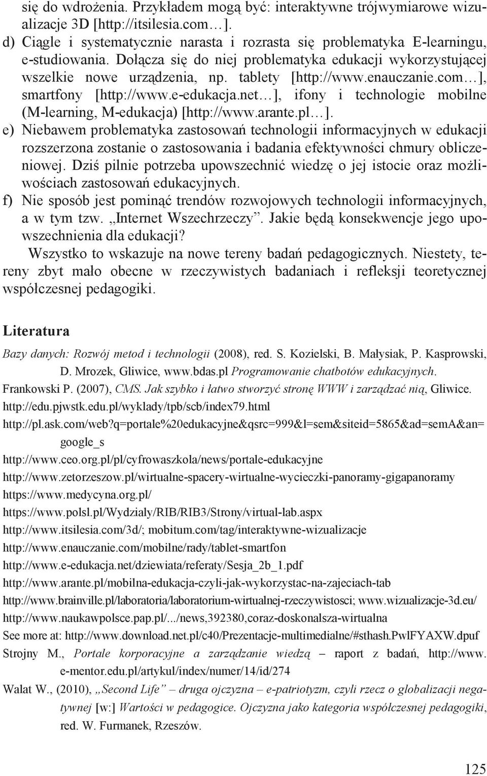 net ], ifony i technologie mobilne (M-learning, M-edukacja) [http://www.arante.pl ].