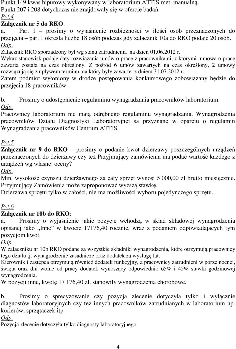 Załącznik RKO sporządzony był wg stanu zatrudnienia na dzień 01.06.2012 r.