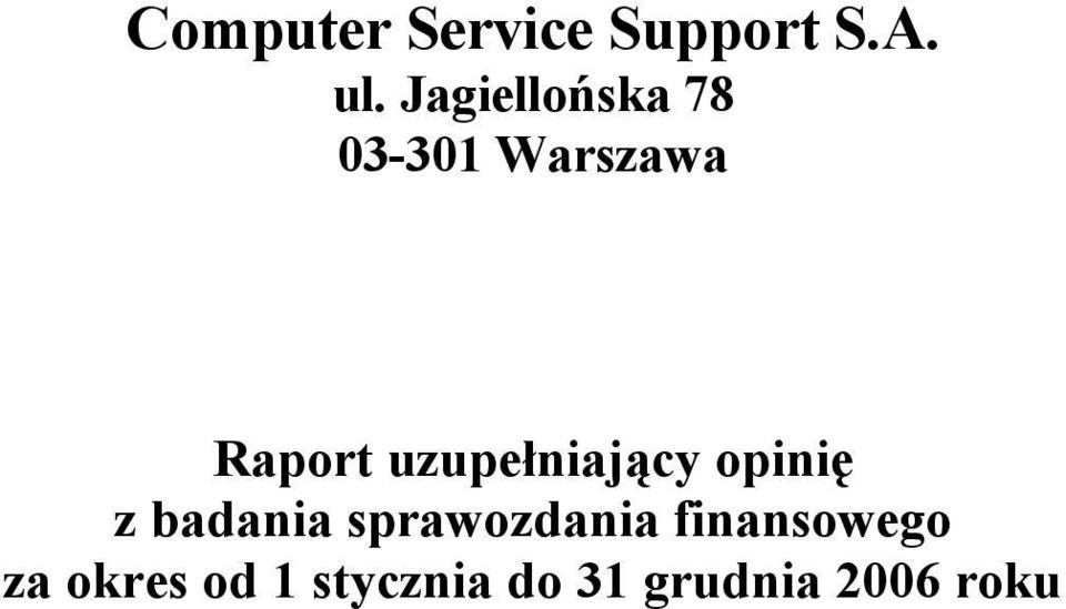 uzupełniający opinię z badania sprawozdania