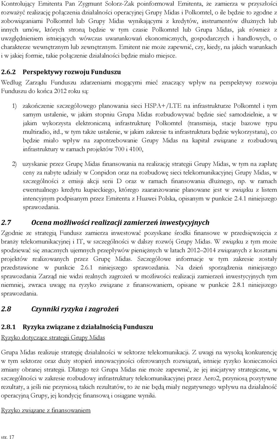 istniejących wówczas uwarunkowań ekonomicznych, gospodarczych i handlowych, o charakterze wewnętrznym lub zewnętrznym.